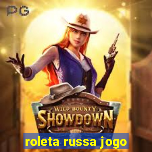 roleta russa jogo