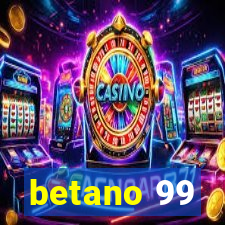 betano 99