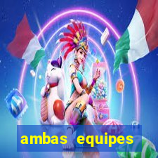 ambas equipes marcam ou mais de 2.5