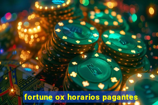 fortune ox horarios pagantes