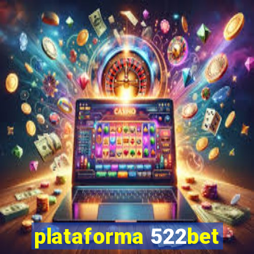 plataforma 522bet