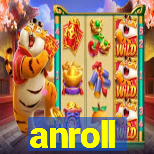 anroll