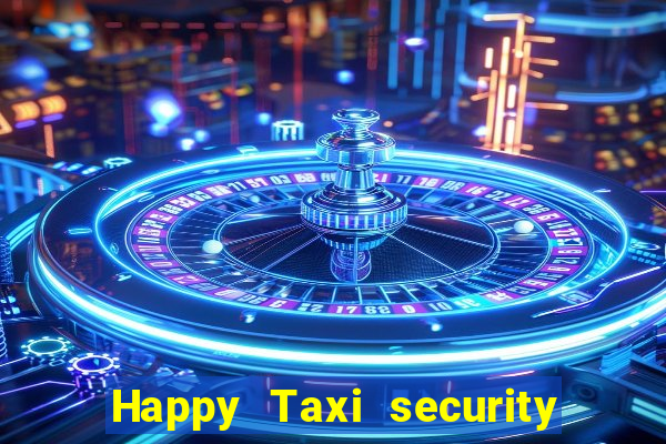 Happy Taxi security password road road 96