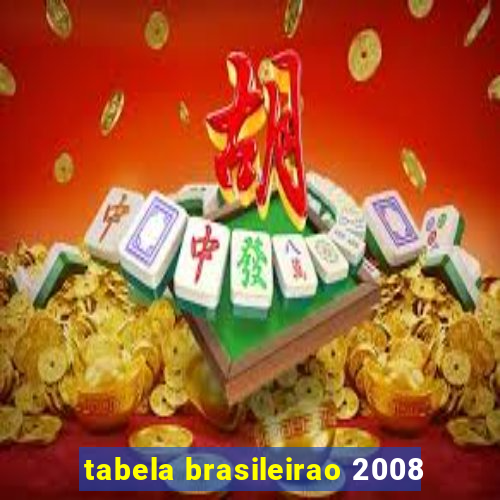 tabela brasileirao 2008