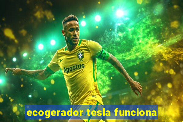 ecogerador tesla funciona