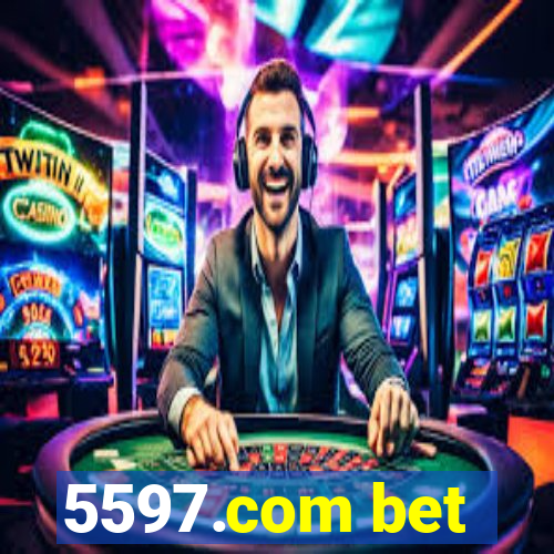 5597.com bet