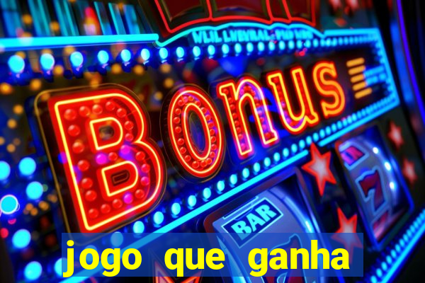 jogo que ganha dinheiro de verdade sem depositar