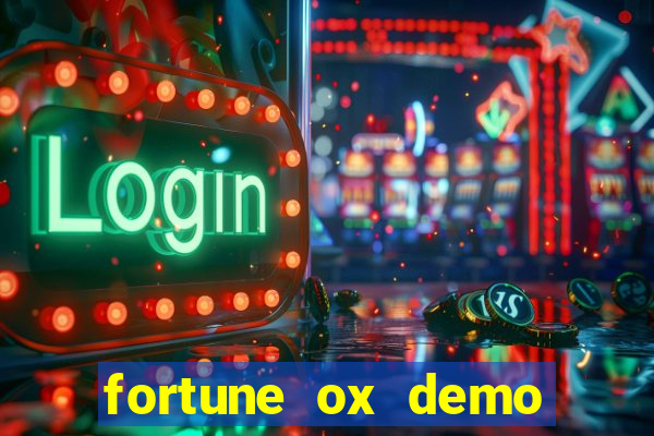 fortune ox demo grátis dinheiro infinito