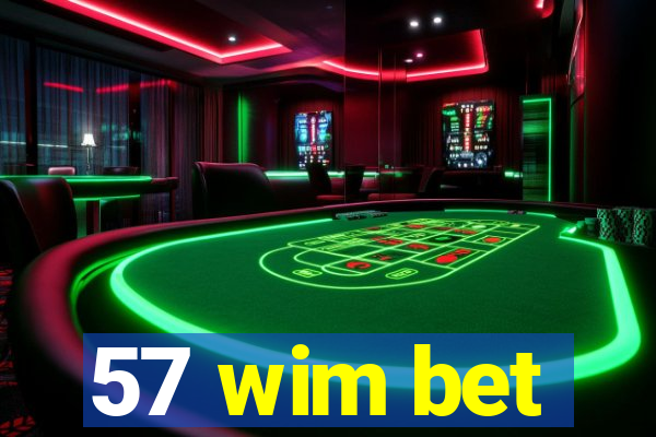 57 wim bet