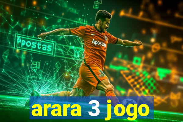 arara 3 jogo