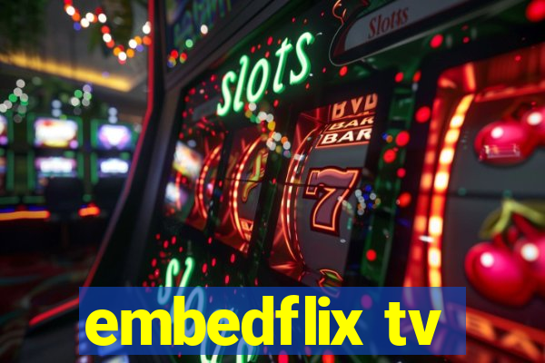 embedflix tv