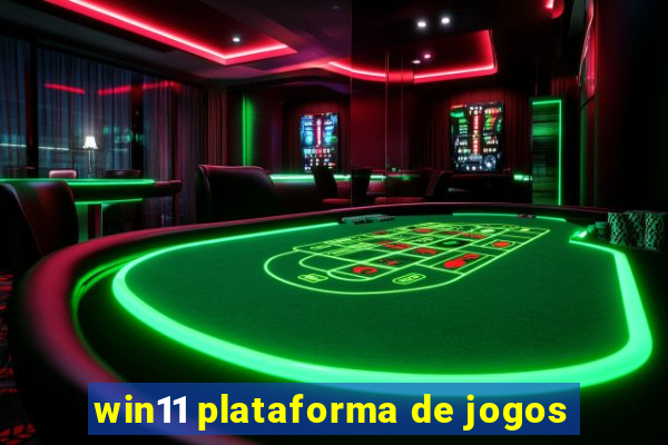 win11 plataforma de jogos