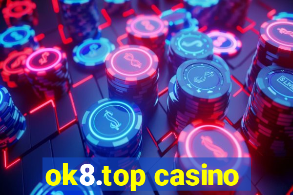 ok8.top casino