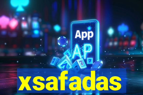 xsafadas