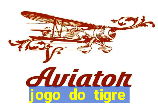 jogo do tigre falso dinheiro infinito