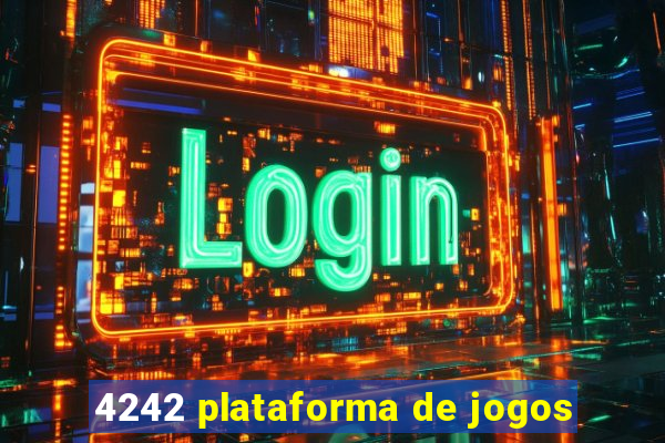 4242 plataforma de jogos