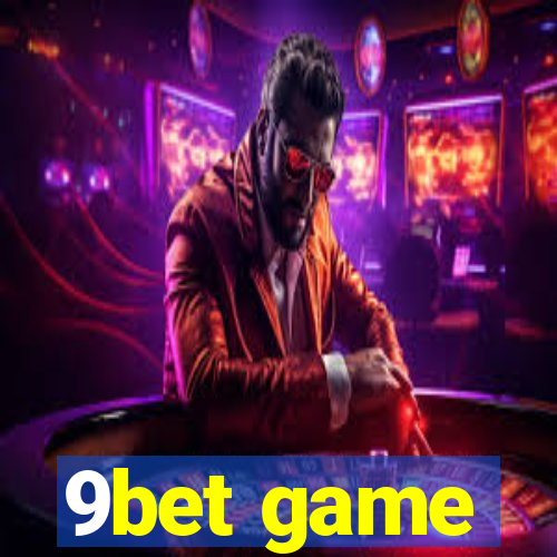 9bet game