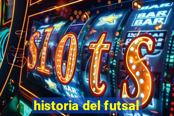 historia del futsal