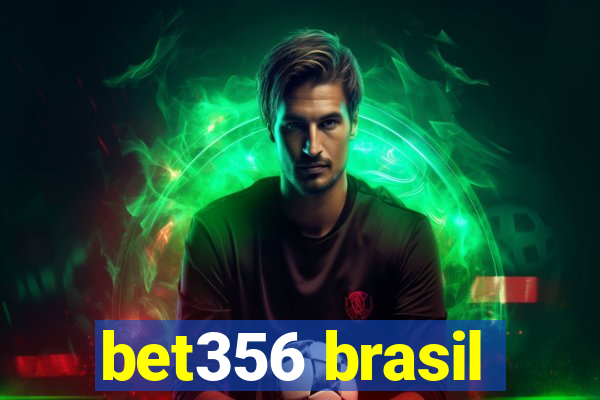 bet356 brasil