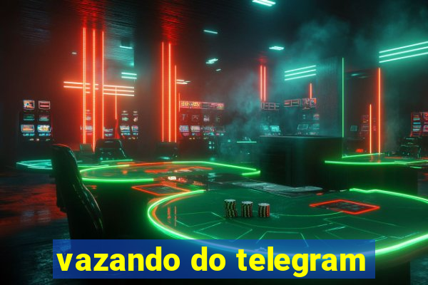 vazando do telegram