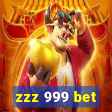 zzz 999 bet