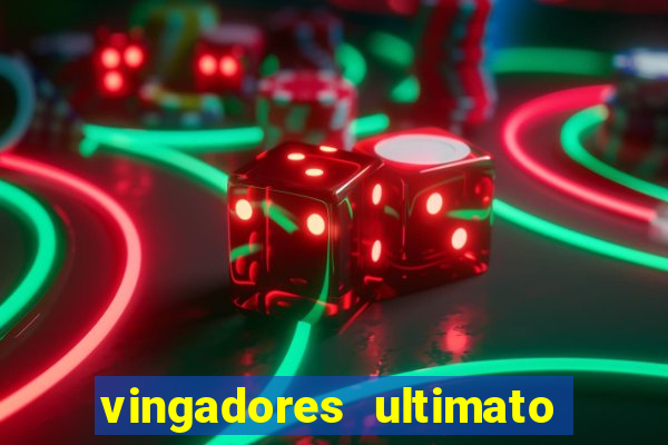 vingadores ultimato filme completo dublado gratis