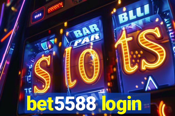 bet5588 login