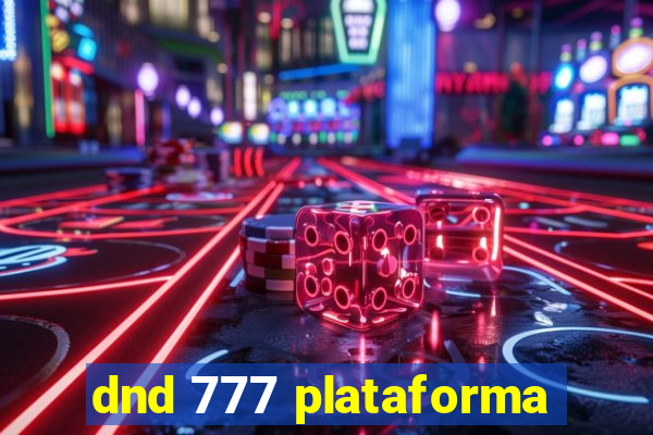 dnd 777 plataforma