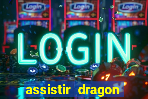 assistir dragon ball kai legendado