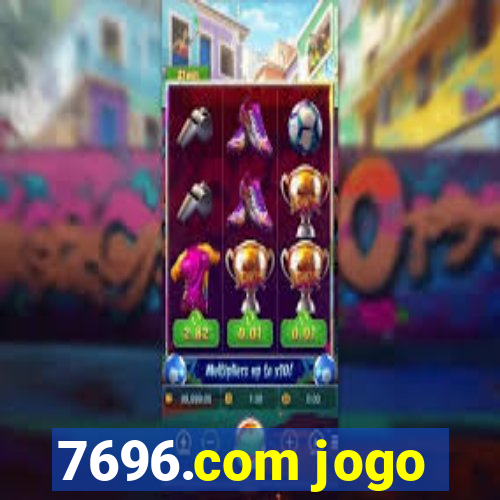 7696.com jogo