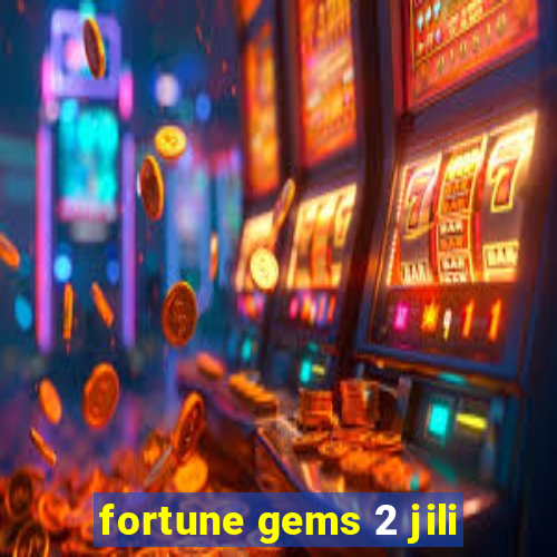 fortune gems 2 jili