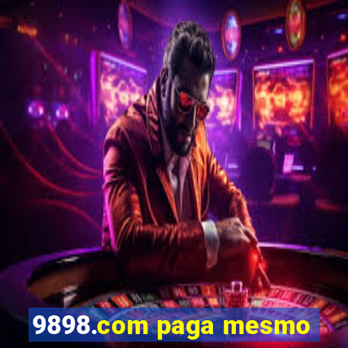 9898.com paga mesmo