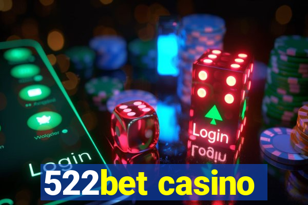 522bet casino