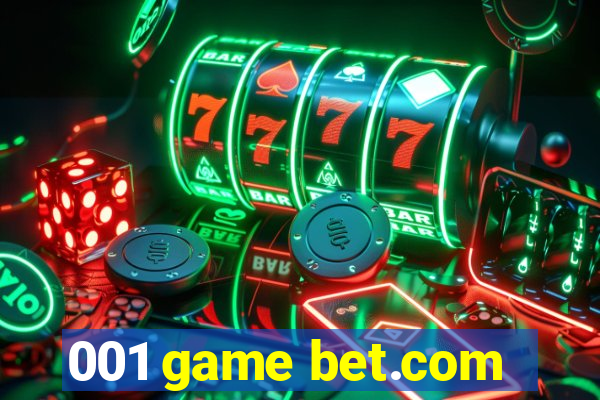 001 game bet.com