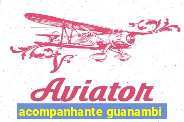 acompanhante guanambi