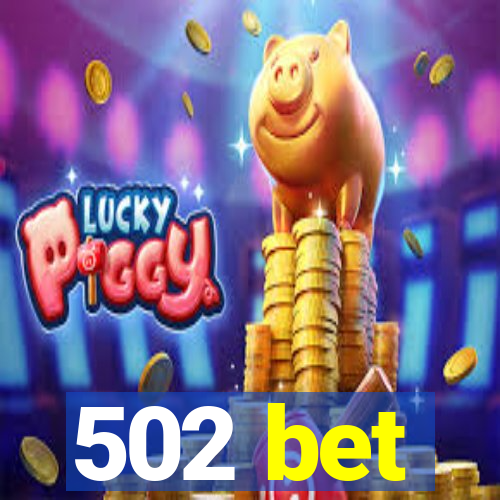 502 bet