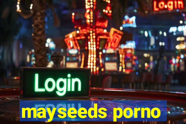 mayseeds porno