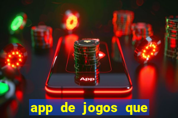 app de jogos que pagam de verdade