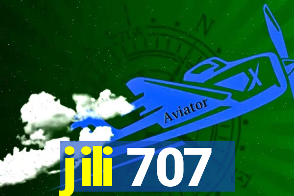 jili 707