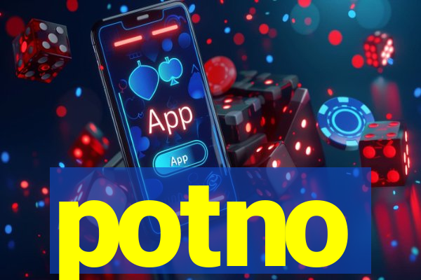 potno