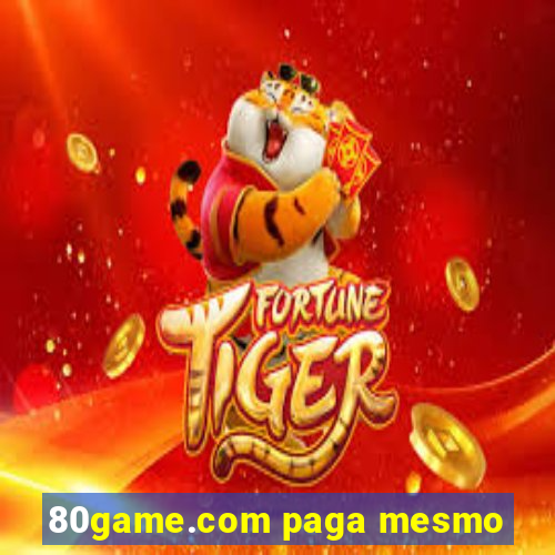 80game.com paga mesmo