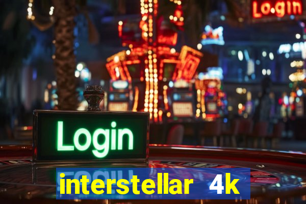 interstellar 4k 60fps download