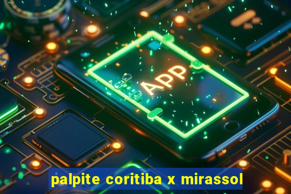 palpite coritiba x mirassol