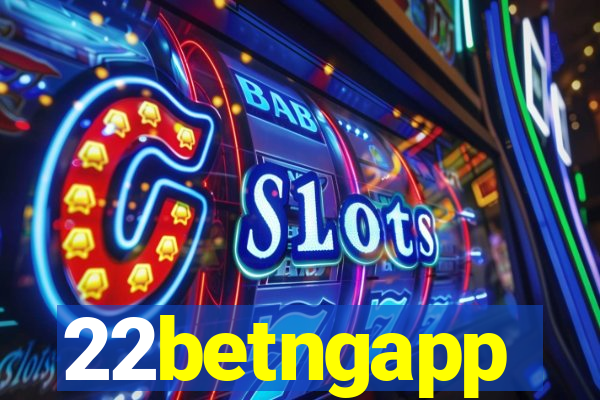 22betngapp