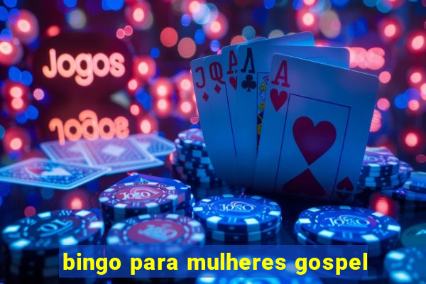 bingo para mulheres gospel