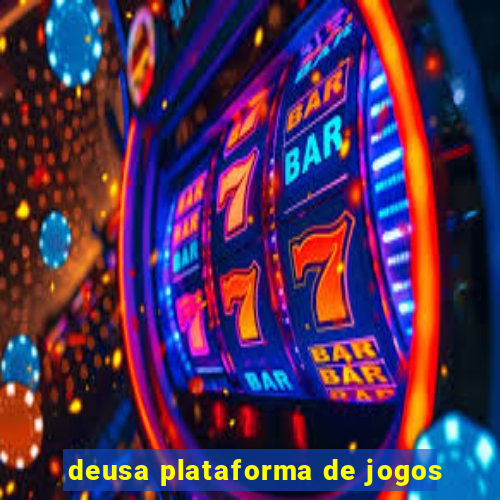 deusa plataforma de jogos