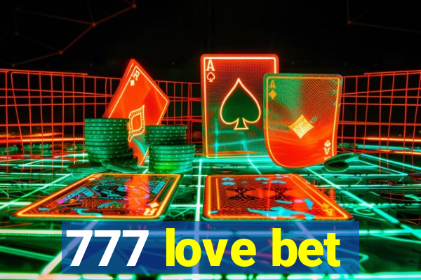 777 love bet