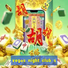 vegas night club s o louren o do sul