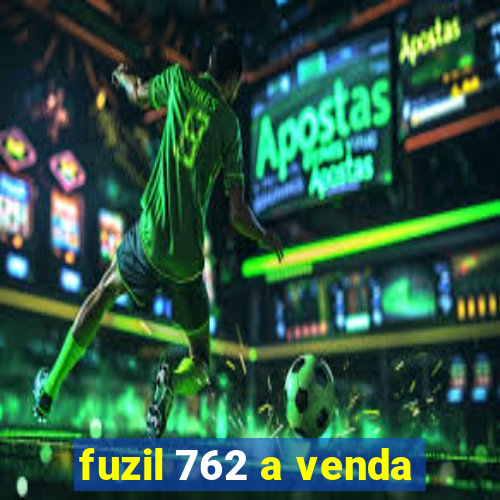 fuzil 762 a venda