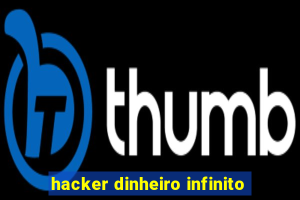 hacker dinheiro infinito